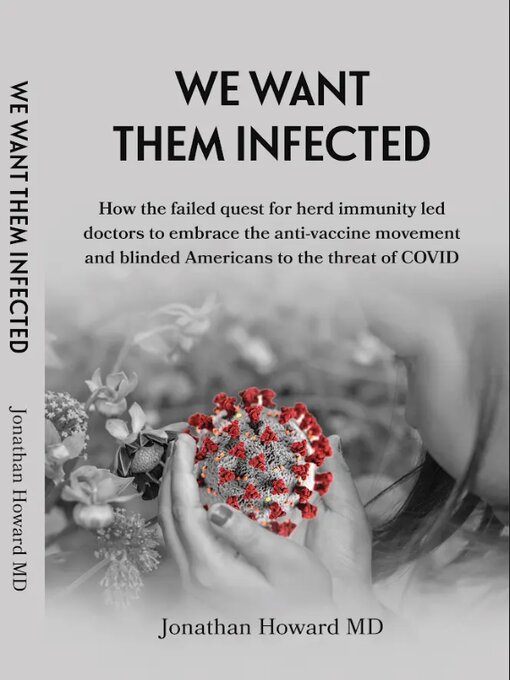 Title details for We Want them Infected by Dr. Jonathan Howard - Available